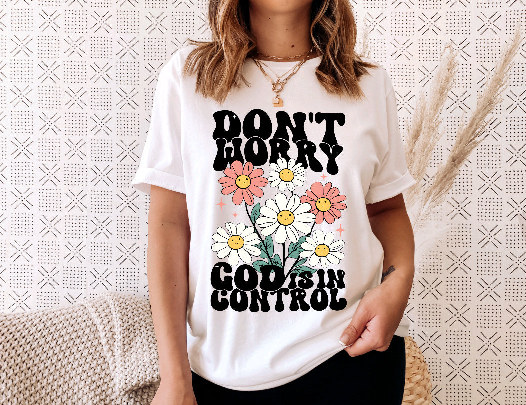 Don’t Worry God Is In Control