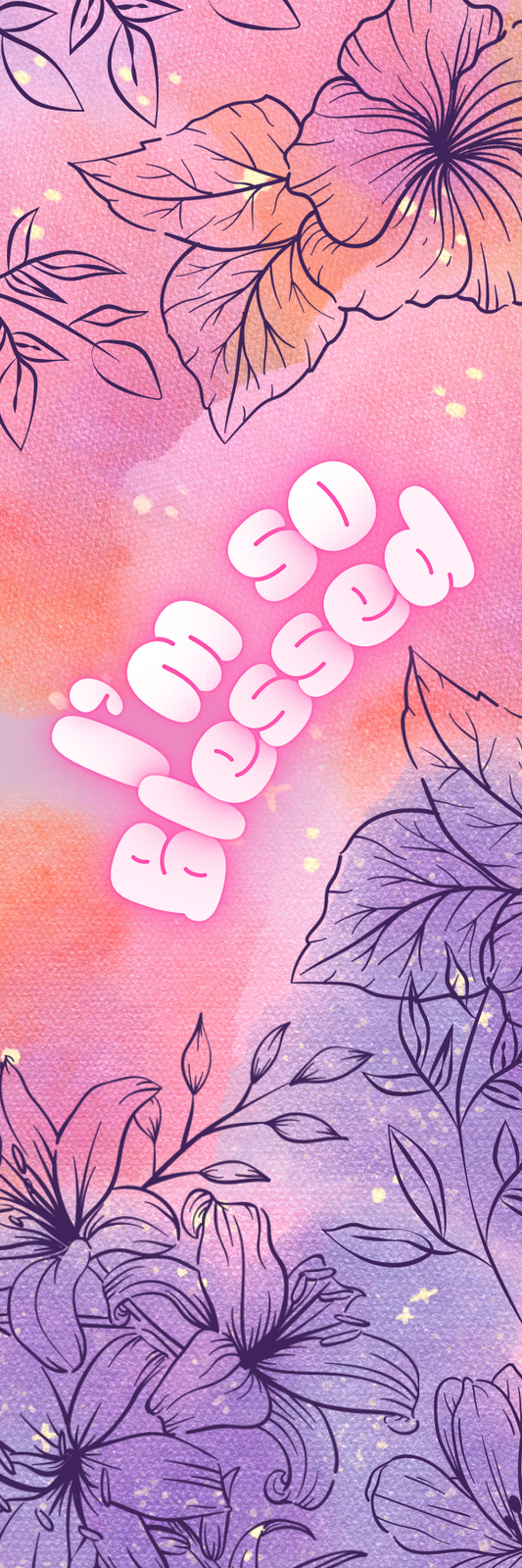 I’m So Blessed - Bookmark